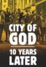 Layarkaca21 LK21 Dunia21 Nonton Film City of God: 10 Years Later (2013) Subtitle Indonesia Streaming Movie Download