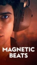 Nonton Film Magnetic Beats (2021) Subtitle Indonesia Streaming Movie Download