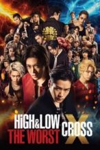 Nonton Film High & Low: The Worst X (2022) Subtitle Indonesia Streaming Movie Download