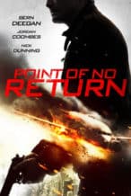 Nonton Film Point of No Return (2018) Subtitle Indonesia Streaming Movie Download