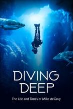 Nonton Film Diving Deep: The Life and Times of Mike deGruy (2020) Subtitle Indonesia Streaming Movie Download