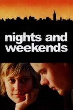 Nonton Film Nights and Weekends (2008) Subtitle Indonesia Streaming Movie Download