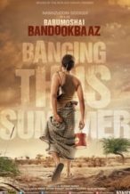 Nonton Film Babumoshai Bandookbaaz (2017) Subtitle Indonesia Streaming Movie Download