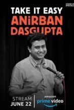 Nonton Film Anirban Dasgupta: Take It Easy (2018) Subtitle Indonesia Streaming Movie Download