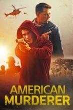 Nonton Film American Murderer (2022) Subtitle Indonesia Streaming Movie Download