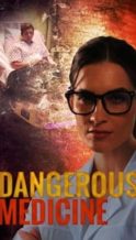 Nonton Film Dangerous Medicine (2021) Subtitle Indonesia Streaming Movie Download