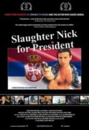 Layarkaca21 LK21 Dunia21 Nonton Film Slaughter Nick for President (2013) Subtitle Indonesia Streaming Movie Download