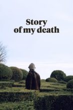 Nonton Film Story of My Death (2013) Subtitle Indonesia Streaming Movie Download