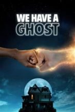 Nonton Film We Have a Ghost (2023) Subtitle Indonesia Streaming Movie Download