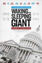Nonton Film Waking the Sleeping Giant: The Making of a Political Revolution (2017) Subtitle Indonesia Streaming Movie Download