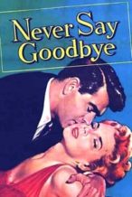 Nonton Film Never Say Goodbye (1956) Subtitle Indonesia Streaming Movie Download