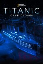 Nonton Film Titanic’s Final Mystery (2012) Subtitle Indonesia Streaming Movie Download