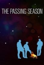 Nonton Film The Passing Season (2016) Subtitle Indonesia Streaming Movie Download