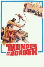 Nonton Film Thunder at the Border (1966) Subtitle Indonesia Streaming Movie Download
