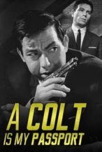 Nonton Film A Colt Is My Passport (1967) Subtitle Indonesia Streaming Movie Download