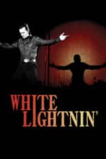 White Lightnin’ (2009)