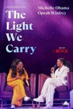 Nonton Film The Light We Carry: Michelle Obama and Oprah Winfrey (2023) Subtitle Indonesia Streaming Movie Download