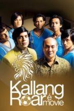 Nonton Film Kallang Roar The Movie (2008) Subtitle Indonesia Streaming Movie Download