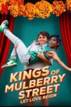 Nonton Film Kings of Mulberry Street: Let Love Reign (2023) Subtitle Indonesia Streaming Movie Download