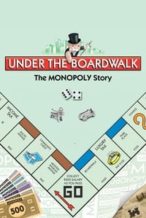 Nonton Film Under the Boardwalk: The Monopoly Story (2011) Subtitle Indonesia Streaming Movie Download