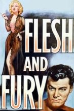Nonton Film Flesh and Fury (1952) Subtitle Indonesia Streaming Movie Download