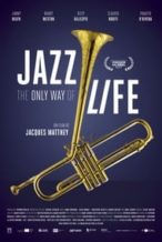 Nonton Film Jazz: The Only Way of Life (2019) Subtitle Indonesia Streaming Movie Download