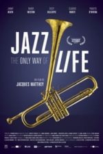 Jazz: The Only Way of Life (2019)
