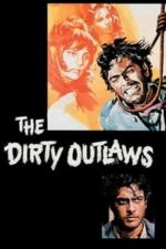 The Dirty Outlaws (1967)