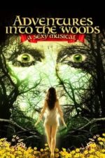 Adventures Into the Woods: A Sexy Musical (2012)