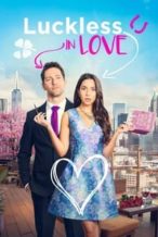 Nonton Film Luckless in Love (2023) Subtitle Indonesia Streaming Movie Download