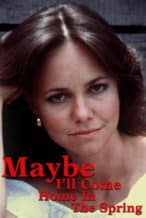 Nonton Film Maybe I’ll Come Home in the Spring (1971) Subtitle Indonesia Streaming Movie Download