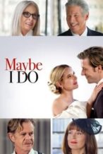 Nonton Film Maybe I Do (2023) Subtitle Indonesia Streaming Movie Download