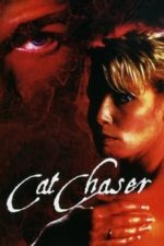 Cat Chaser (1991)