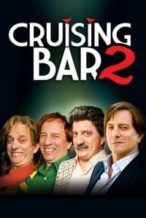 Nonton Film Cruising Bar 2 (2008) Subtitle Indonesia Streaming Movie Download