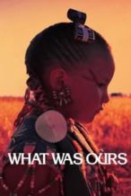 Nonton Film What Was Ours (2016) Subtitle Indonesia Streaming Movie Download