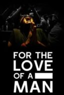 Layarkaca21 LK21 Dunia21 Nonton Film For the Love of a Man (2015) Subtitle Indonesia Streaming Movie Download
