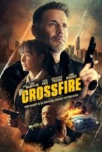 Nonton Film Crossfire (2023) Subtitle Indonesia Streaming Movie Download