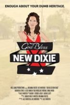 Nonton Film God Bless New Dixie (2016) Subtitle Indonesia Streaming Movie Download