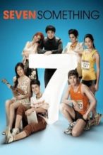 Nonton Film Seven Something (2012) Subtitle Indonesia Streaming Movie Download