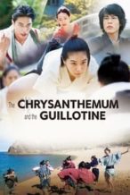 Nonton Film The Chrysanthemum and the Guillotine (2018) Subtitle Indonesia Streaming Movie Download