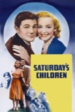 Saturday’s Children (1940)