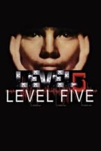 Nonton Film Level Five (1997) Subtitle Indonesia Streaming Movie Download