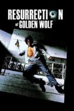 Nonton Film The Resurrection of the Golden Wolf (1979) Subtitle Indonesia Streaming Movie Download