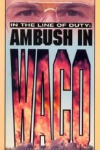 Nonton Film In the Line of Duty: Ambush in Waco (1993) Subtitle Indonesia Streaming Movie Download