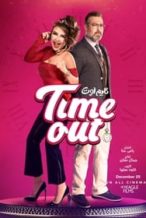 Nonton Film Time Out (2018) Subtitle Indonesia Streaming Movie Download