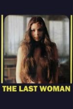 The Last Woman (1976)