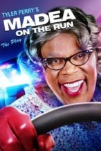 Nonton Film Tyler Perry’s Madea on the Run – The Play (2017) Subtitle Indonesia Streaming Movie Download