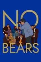 Nonton Film No Bears (2022) Subtitle Indonesia Streaming Movie Download