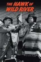 Nonton Film The Hawk of Wild River (1952) Subtitle Indonesia Streaming Movie Download