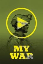 Nonton Film My War (2018) Subtitle Indonesia Streaming Movie Download